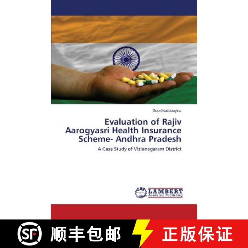 预订 Evaluation of Rajiv Aarogyasri Health Insurance Scheme- Andhra Pradesh [9783659692031]