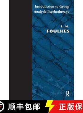 【3-4周达】Introduction to Group-Analytic Psychotherapy: Studies in the Social Integration of Individ... [9780946439003]