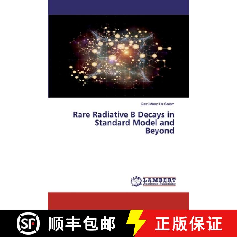 预订 Rare Radiative B Decays in Standard Model and Beyond [9786202670586]