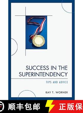 预订 Success in the Superintendency : Tips and Advice [9781607090311]