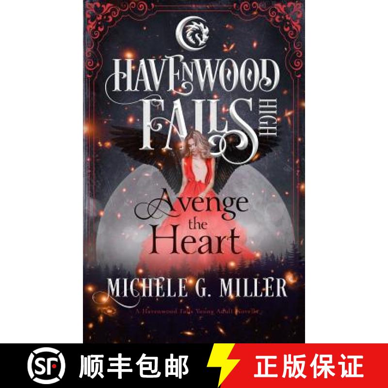 【3-4周达】Avenge the Heart: A Havenwood Falls High Novella [9781939859815]