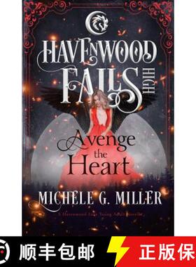 预订 Avenge the Heart: A Havenwood Falls High Novella [9781939859815]