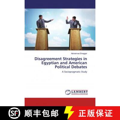预订 Disagreement Strategies in Egyptian and American Political Debates [9786200258038]