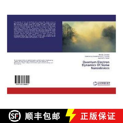 预订 Quantum Electron Dynamics Of Some Nanodevices [9783330326408]