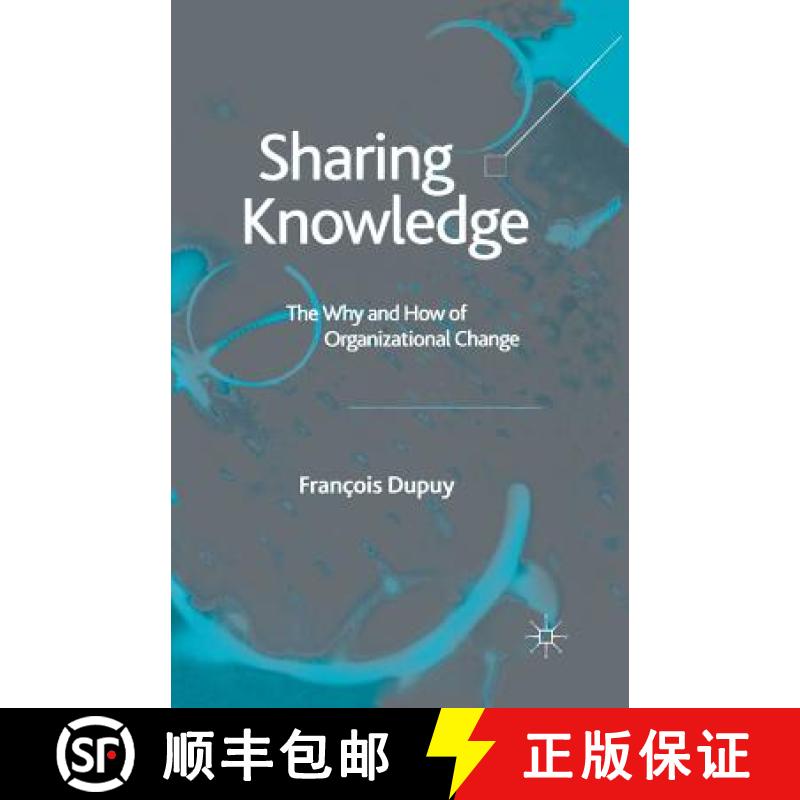 【3-4周达】Sharing Knowledge : The Why and How of Organizational Change [9781349519118]