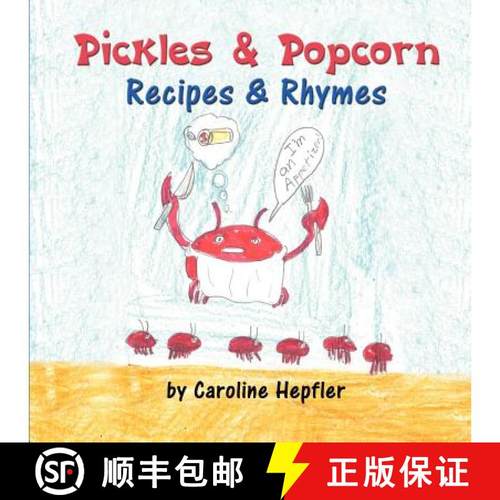 预订 Pickles & Popcorn: Recipes & Rhymes [9781612046488]