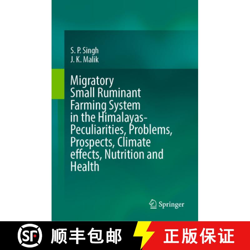 【3-4周达】Migratory Small Ruminant Farming System in the Himalayas-Peculiarities, Problems, Prospect... [9789819666904]