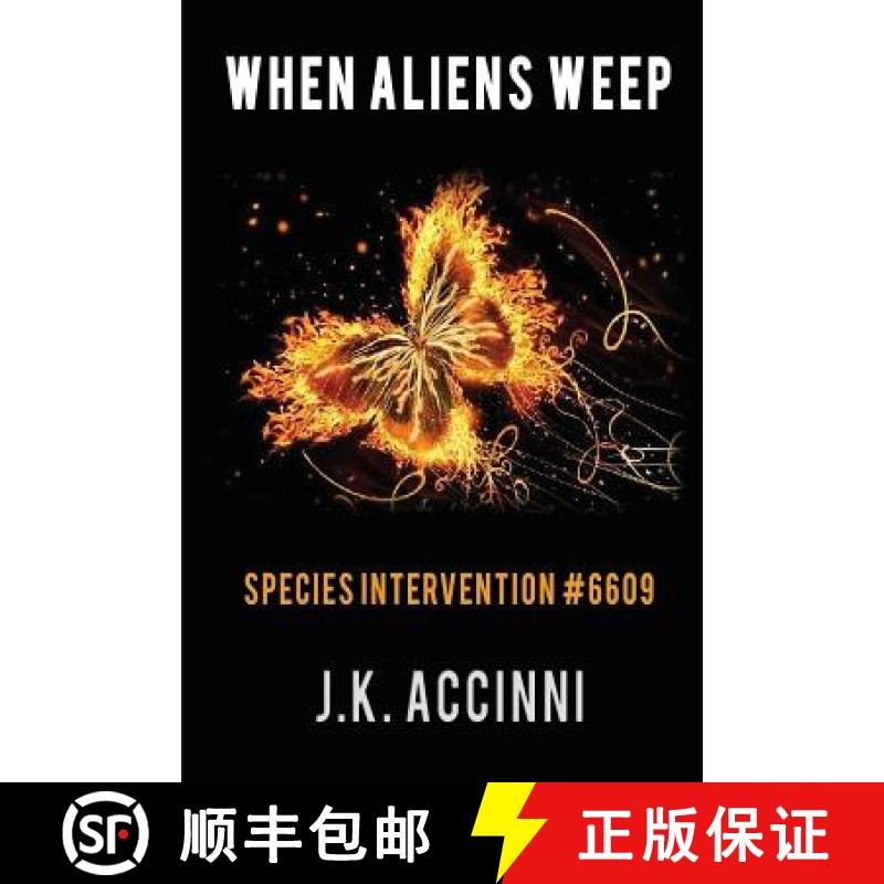 预订 WHEN ALIENS WEEP Species Intervention #6609 [9780989976978]