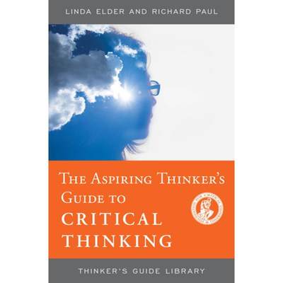 【4周达】The Aspiring Thinker's : Guide to Critical Thinking [9780944583418]