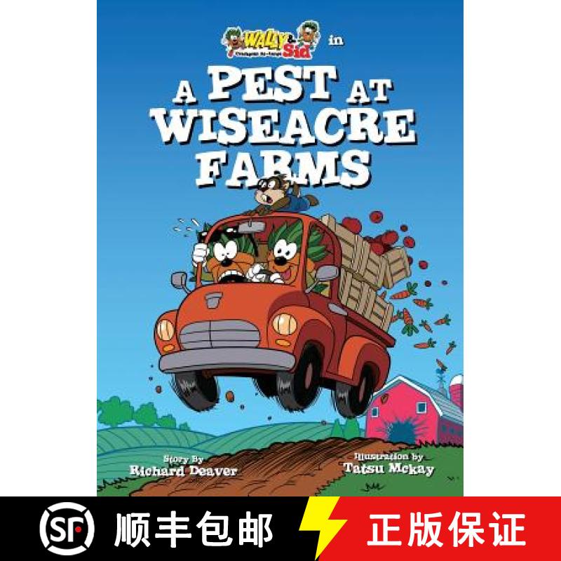 【3-4周达】Wally & Sid - Crackpots At-Large: A Pest at Wiseacre Farms [9781732162105]