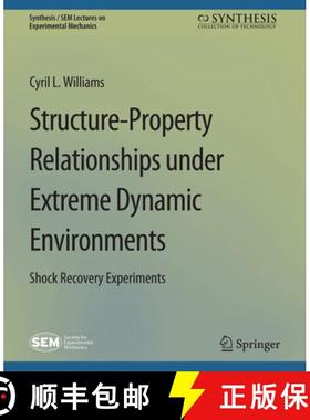 【3-4周达】Structure-Property Relationships Under Extreme Dynamic Environments: Shock Recovery Experi... [9783031797248]