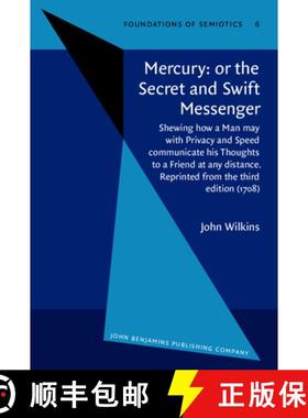 【3-4周达】Mercury: or the Secret and Swift Messenger: Shewing how a Man may with Privacy and Speed c... [9789027232762]