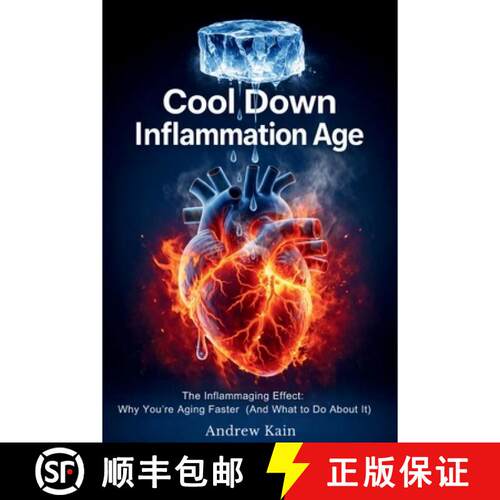 【3-4周达】Cool Down Inflammation Age The Inflammaging Effect: Why You're Aging Faster (And What to D... [9798295787560]
