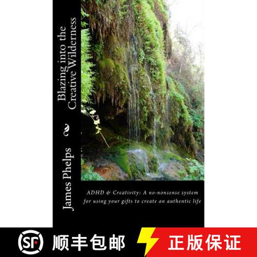 【3-4周达】Blazing into the Creative Wilderness: ADHD & Creativity: A no-nonsense system for using yo... [9780692481110]