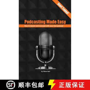 How with launch Made 2nd 9780473410407 first podcast Podcasting Easy edition succeed and your 4周达