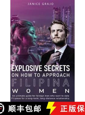 预订 Explosive Secrets on how To Approach Filipina Women [9781998811663]