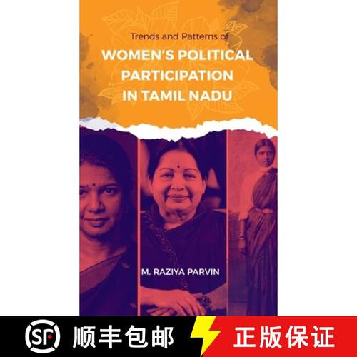 预订 Trends and Patterns of WOMEN'S POLITICAL PARTICIPATION IN TAMIL NADU [9789355282316]