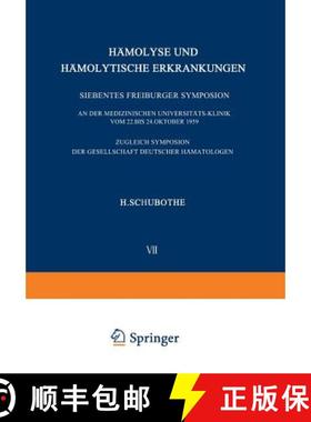 【3-4周达】Hamolyse Und Hamolytische Erkrankungen: Siebentes Freiburger Symposium an Der Medizinische... [9783540026617]