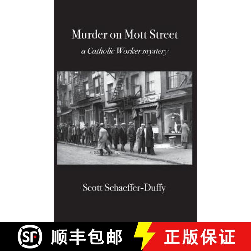 【3-4周达】Murder on Mott Street: a Catholic Worker mystery [9780998273532]
