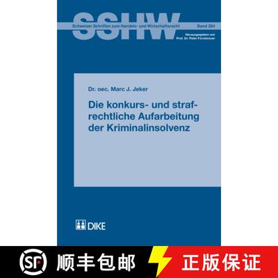 预订 Die konkurs- und strafrechtliche Aufarbeitung der Kriminalinsolvenz [9783037512050]