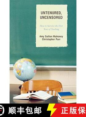 【3-4周达】Untenured, Uncensored : How to Survive the First Years of Teaching [9781578866090]