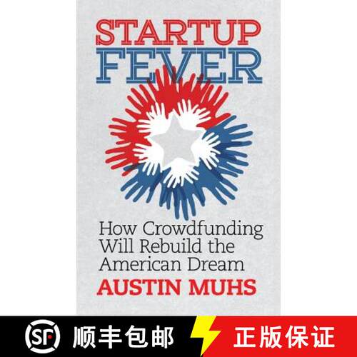 【3-4周达】Start Up Fever: How Crowdfunding Will Rebuild the American Dream [9780986275814]