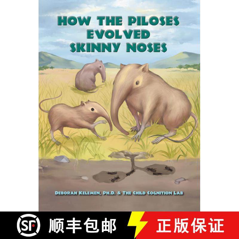 预订 How the Piloses Evolved Skinny Noses [9781943431267]