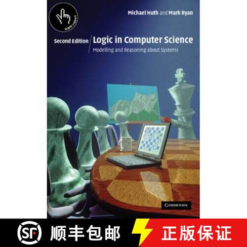 【3-4周达】Logic in Computer Science: Modelling and Reasoning about Systems [9780521543101]
