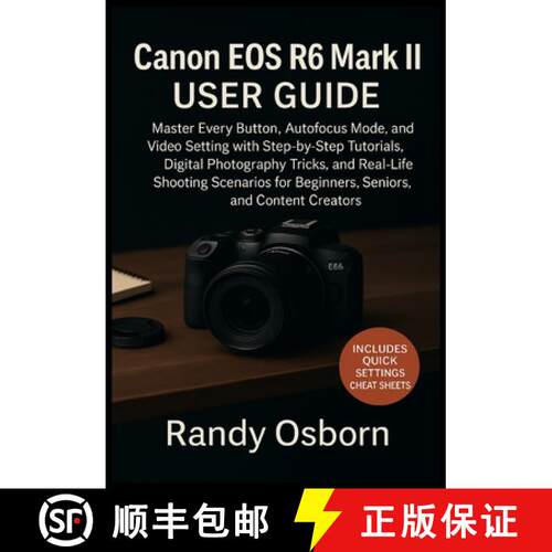 【3-4周达】Canon EOS R6 Mark II User Guide: Master Every Button, Autofocus Mode, and Video Setting wi... [9781685225094]