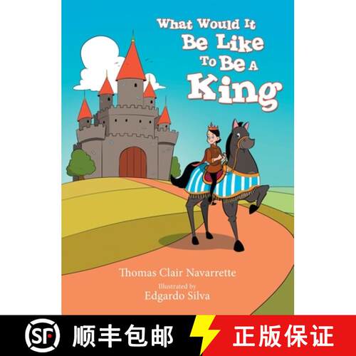 【3-4周达】精装 What Would It Be Like to Be a King [9781480891173]