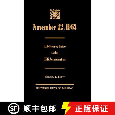 【3-4周达】November 22, 1963 : A Reference Guide to the JFK Assassination [9780761813361]
