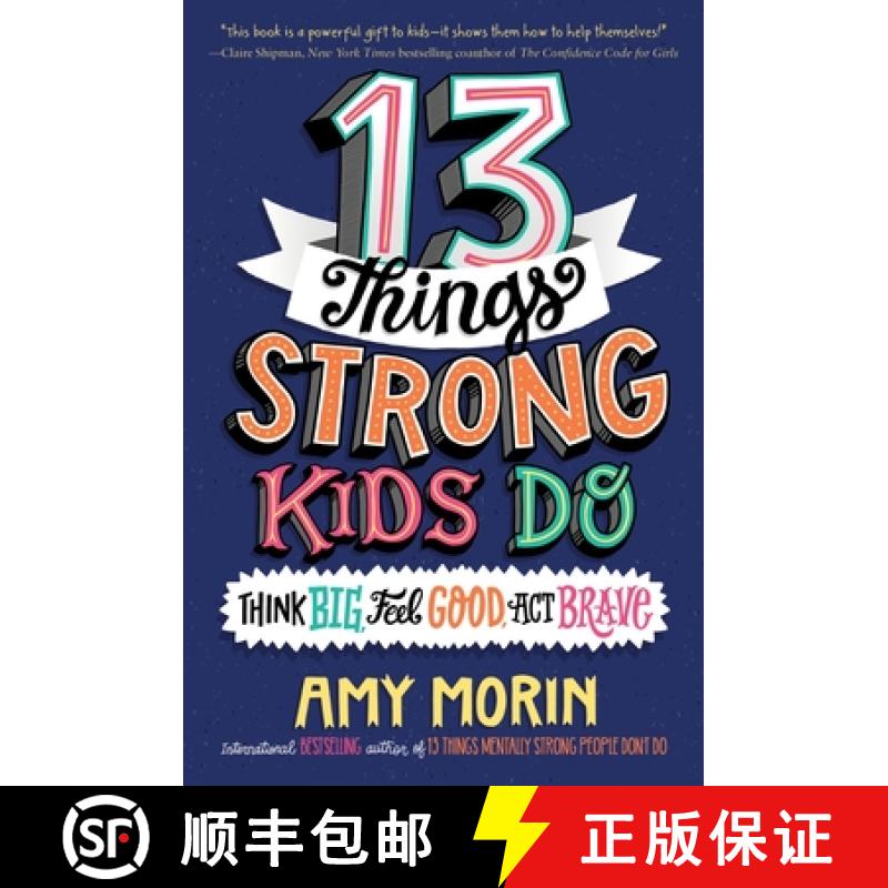 【3-4周达】13 Things Strong Kids Do: Think Big, Feel Good, ACT Brave [9780063008496]