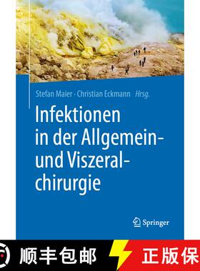 【3-4周达】Infektionen in der Allgemein- und Viszeralchirurgie (1. Aufl. 2021) [9783662625071]