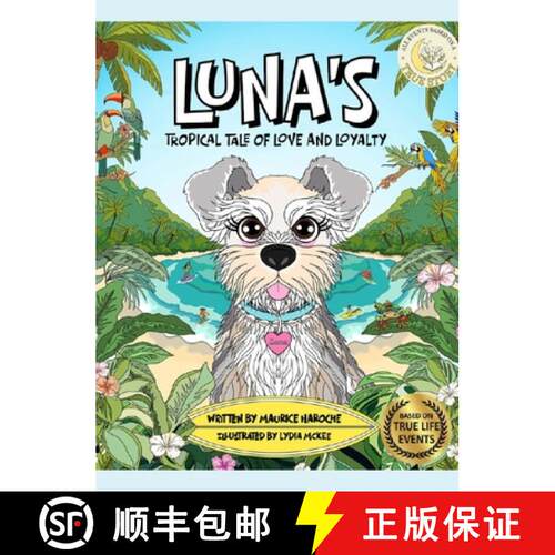 【3-4周达】精装 Luna's Tropical Tale Of Love And Loyalty [9798349636288]