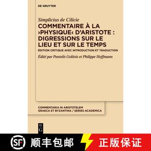 【3-4周达】Commentaire À La ＞Physique: Édition Critique Avec Introduction Et Traduction [9783110786002]