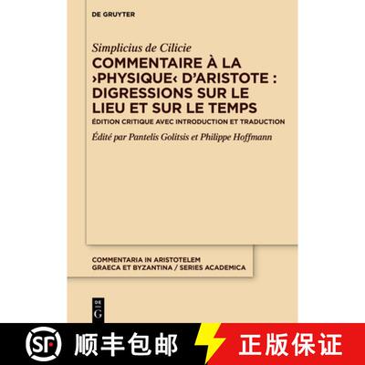 【3-4周达】Commentaire À La ＞Physique: Édition Critique Avec Introduction Et Traduction [9783110786002]
