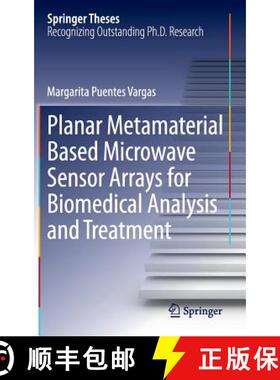 【3-4周达】Planar Metamaterial Based Microwave Sensor Arrays for Biomedical Analysis and Treatment [9783319060408]