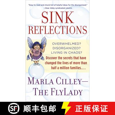 【3-4周达】Sink Reflections: Overwhelmed? Disorganized? Living in Chaos? Discover the Secrets That Ha... [9780553382174]