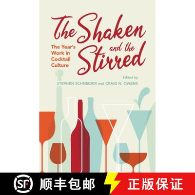 【3-4周达】The Shaken and the Stirred: The Year's Work in Cocktail Culture [9780253049735]