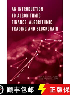 【3-4周达】An Introduction to Algorithmic Finance, Algorithmic Trading and Blockchain [9781789738940]