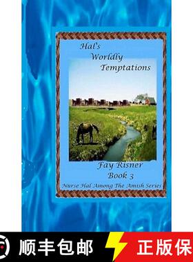 预订 Hal's Worldly Temptations: Nurse Hal Among The Amish [9780982459539]