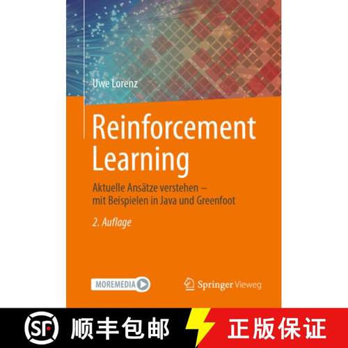 【3-4周达】Reinforcement Learning : Aktuelle Ansätze verstehen - mit Beispielen in Java und Greenfoot [9783662683101]