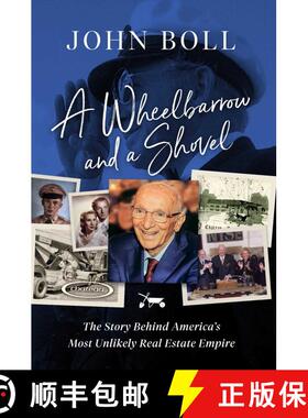 【3-4周达】A Wheelbarrow and a Shovel: The Story Behind America's Most Unlikely Real Estate Empire [9781637630310]