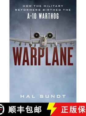 【3-4周达】Go Ugly Early: A Story of Survivable Design and the Air Force's Un-Killable Jet [9781493067718]