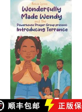 预订 Wonderfully Made Wendy and the Powerhouse Prayer Group: Introducing Terrance [9781953760333]
