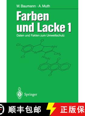 【3-4周达】Farben Und Lacke: Daten Und Fakten Zum Umweltschutz Band 1 [9783540620204]