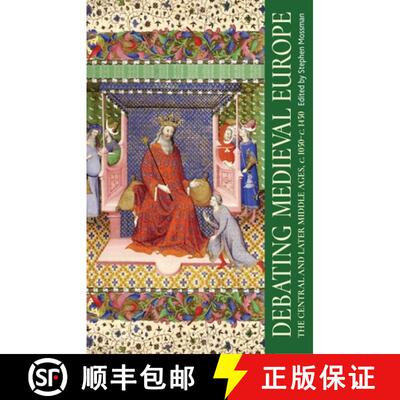 【3-4周达】Debating medieval Europe : The central and later Middle Ages, c. 1050-c. 1450 [9781526138354]