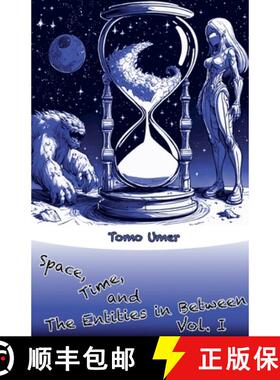 【3-4周达】Space, Time, and The Entities in Between - Vol. I [9798227047588]