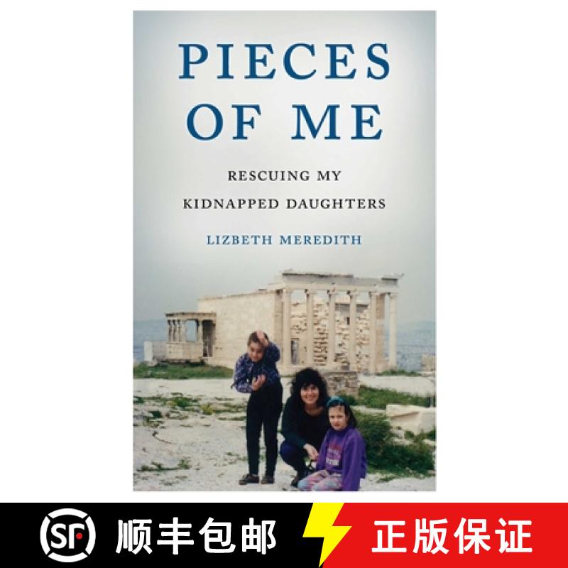 【3-4周达】Pieces of Me: Rescuing My Kidnapped Daughters [9781631528347]