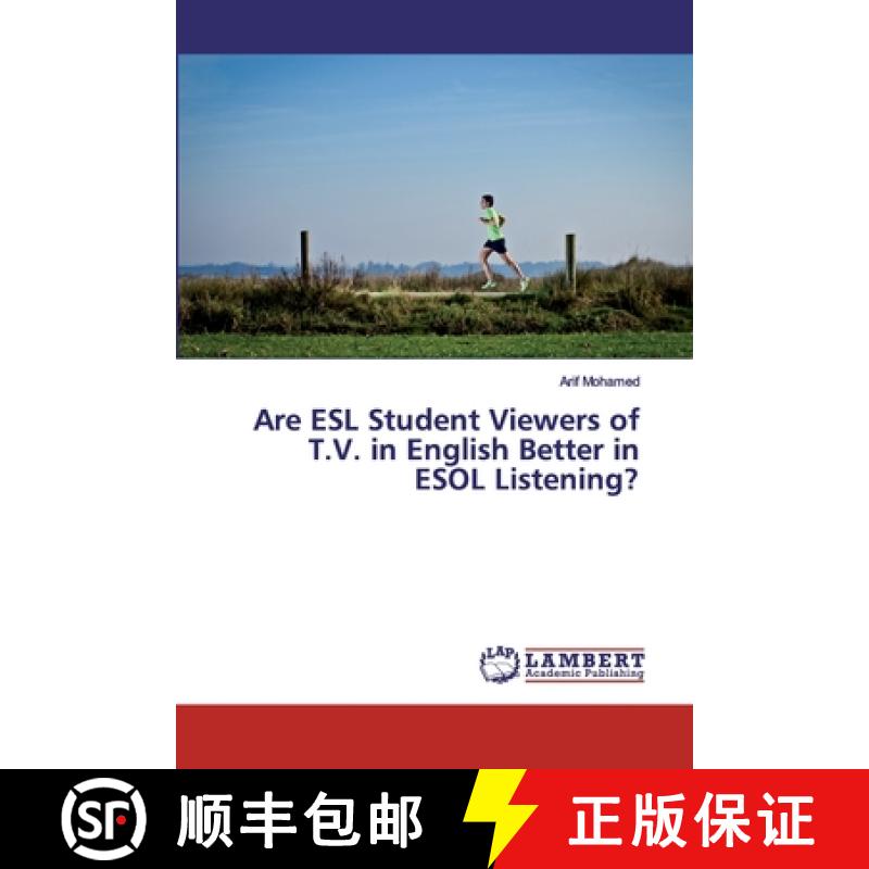 预订 Are ESL Student Viewers of T.V. in English Better in ESOL Listening? [9786139814763]